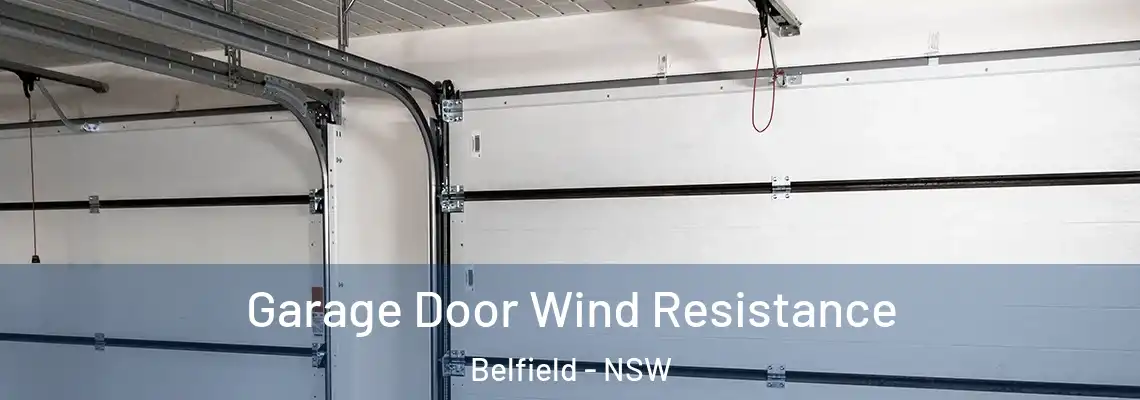 Garage Door Wind Resistance Belfield - NSW