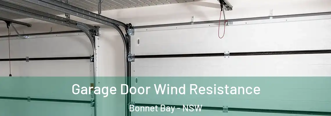 Garage Door Wind Resistance Bonnet Bay - NSW