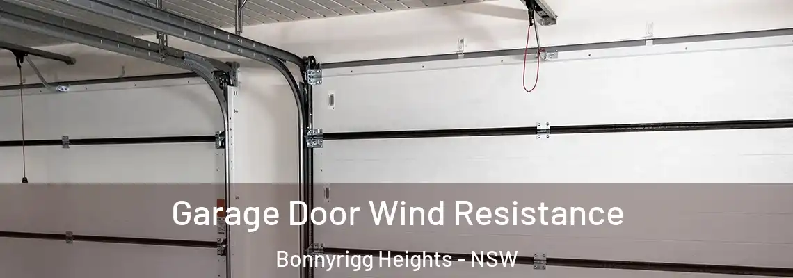 Garage Door Wind Resistance Bonnyrigg Heights - NSW