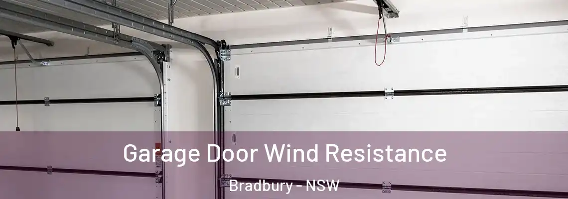 Garage Door Wind Resistance Bradbury - NSW