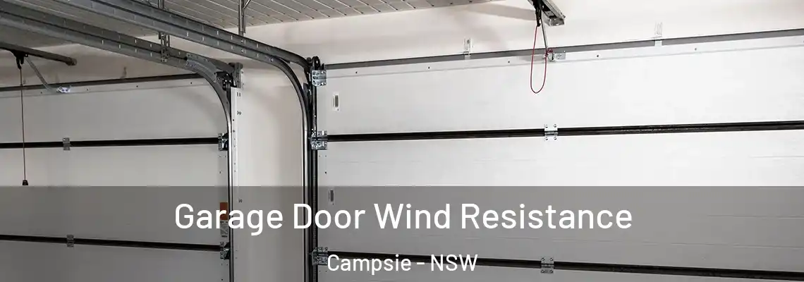 Garage Door Wind Resistance Campsie - NSW