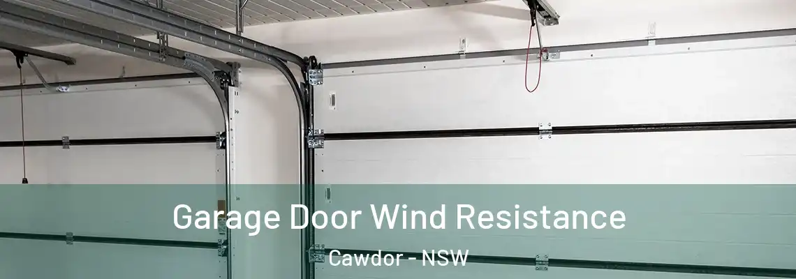 Garage Door Wind Resistance Cawdor - NSW