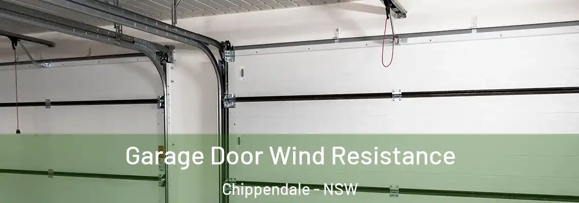 Garage Door Wind Resistance Chippendale - NSW