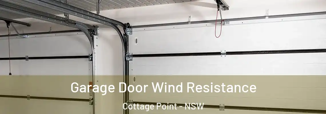 Garage Door Wind Resistance Cottage Point - NSW