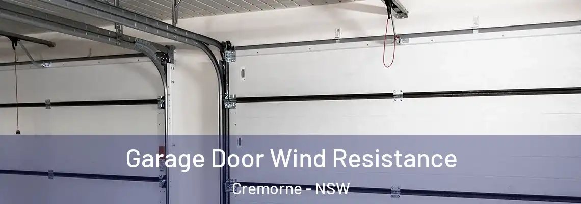 Garage Door Wind Resistance Cremorne - NSW