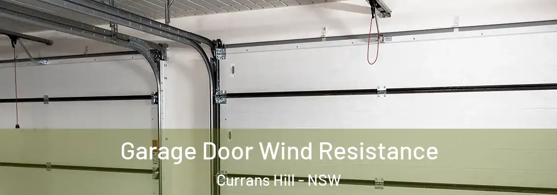 Garage Door Wind Resistance Currans Hill - NSW