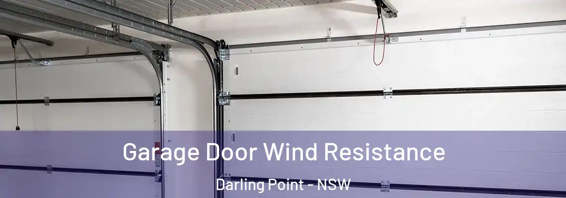 Garage Door Wind Resistance Darling Point - NSW