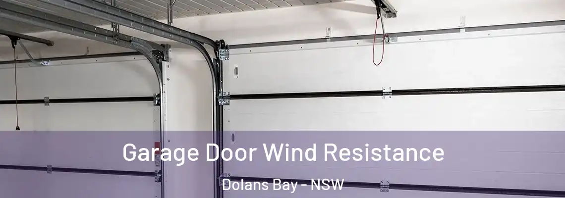Garage Door Wind Resistance Dolans Bay - NSW