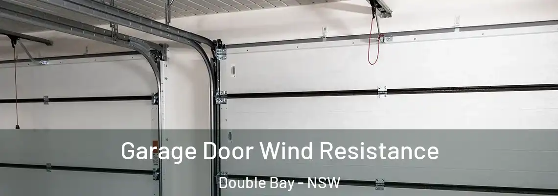 Garage Door Wind Resistance Double Bay - NSW