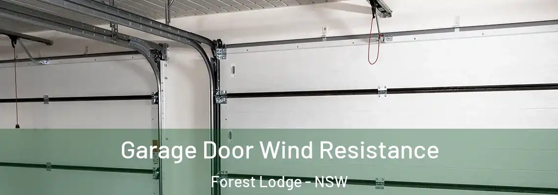 Garage Door Wind Resistance Forest Lodge - NSW