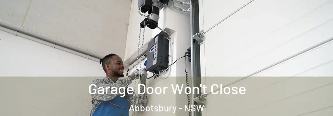 Garage Door Won't Close Abbotsbury - NSW