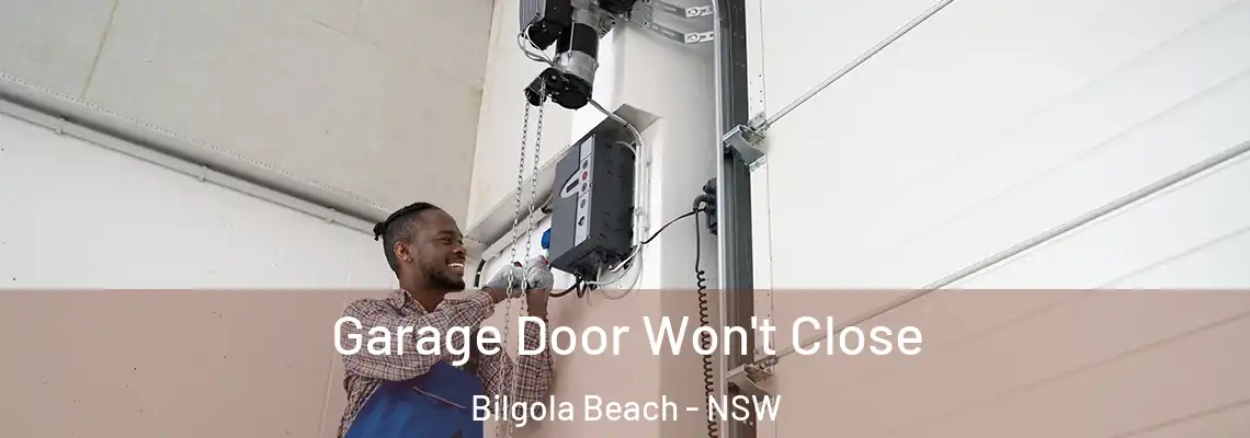Garage Door Won't Close Bilgola Beach - NSW