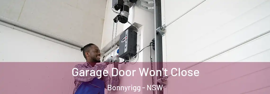 Garage Door Won't Close Bonnyrigg - NSW