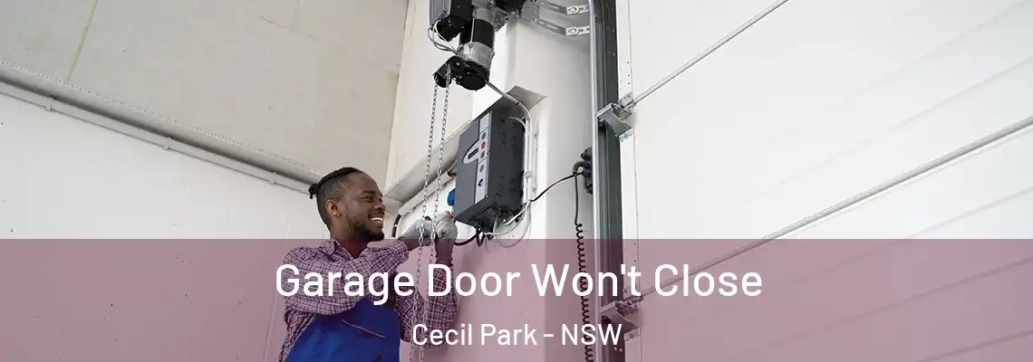  Garage Door Won't Close Cecil Park - NSW