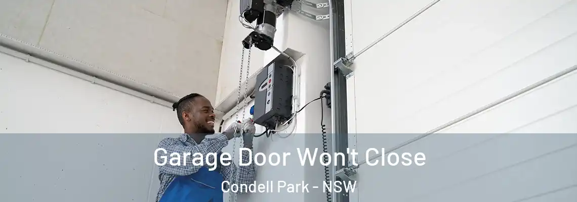 Garage Door Won't Close Condell Park - NSW