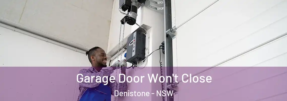 Garage Door Won't Close Denistone - NSW