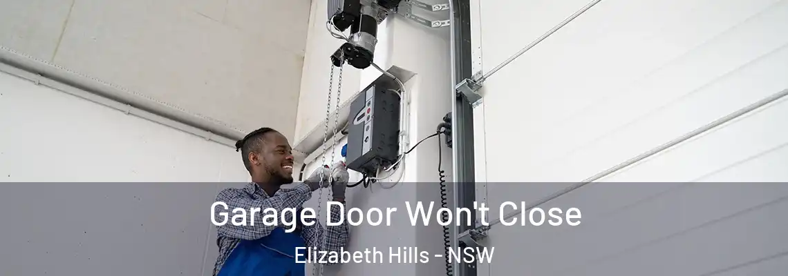  Garage Door Won't Close Elizabeth Hills - NSW