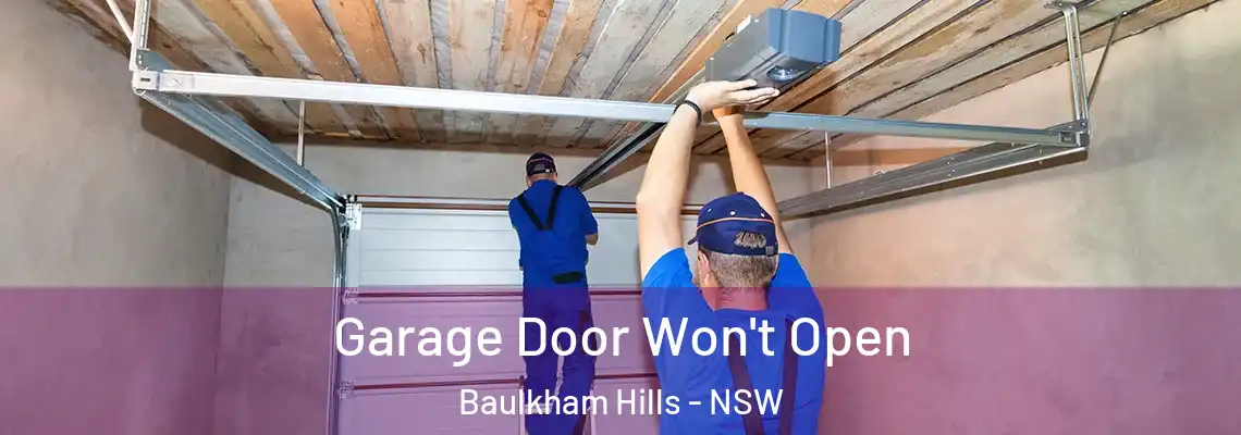 Garage Door Won't Open Baulkham Hills - NSW