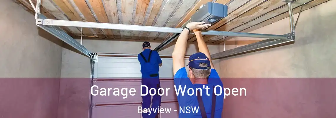 Garage Door Won't Open Bayview - NSW