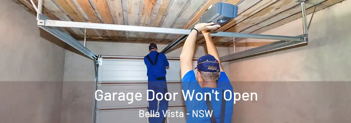 Garage Door Won't Open Bella Vista - NSW