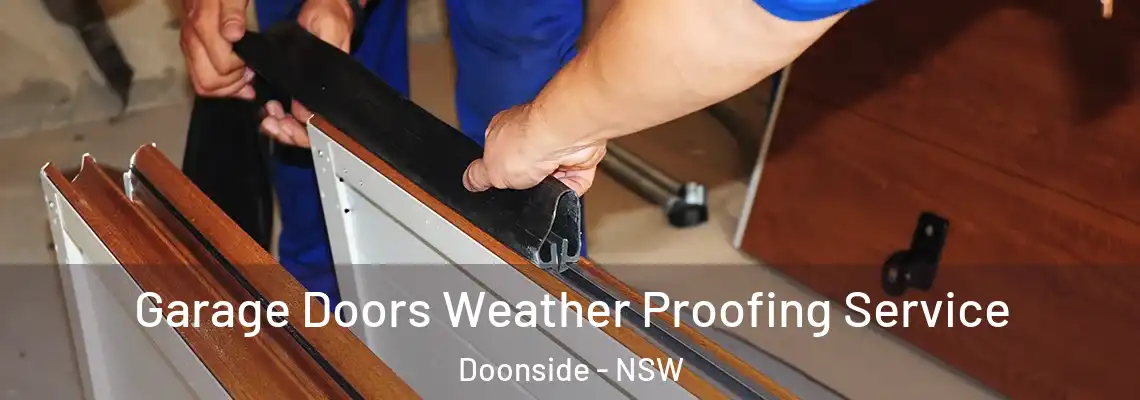 Garage Doors Weather Proofing Service Doonside - NSW