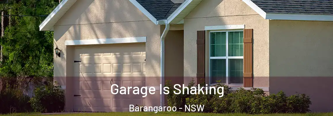 Garage Is Shaking Barangaroo - NSW