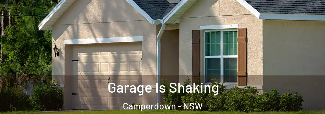 Garage Is Shaking Camperdown - NSW