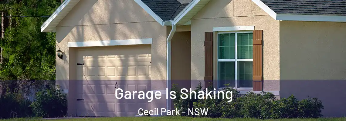 Garage Is Shaking Cecil Park - NSW