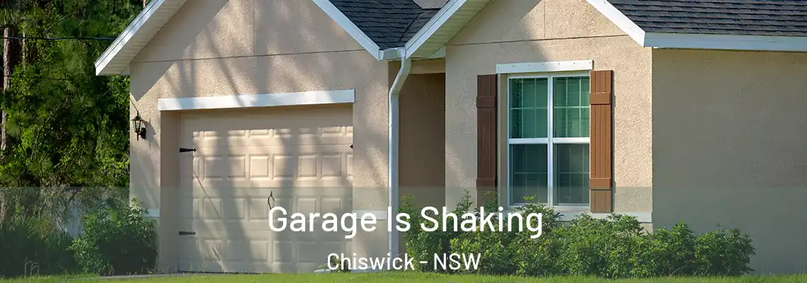 Garage Is Shaking Chiswick - NSW