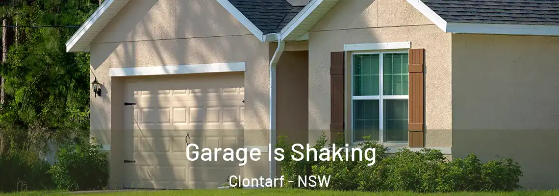 Garage Is Shaking Clontarf - NSW