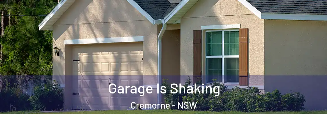 Garage Is Shaking Cremorne - NSW