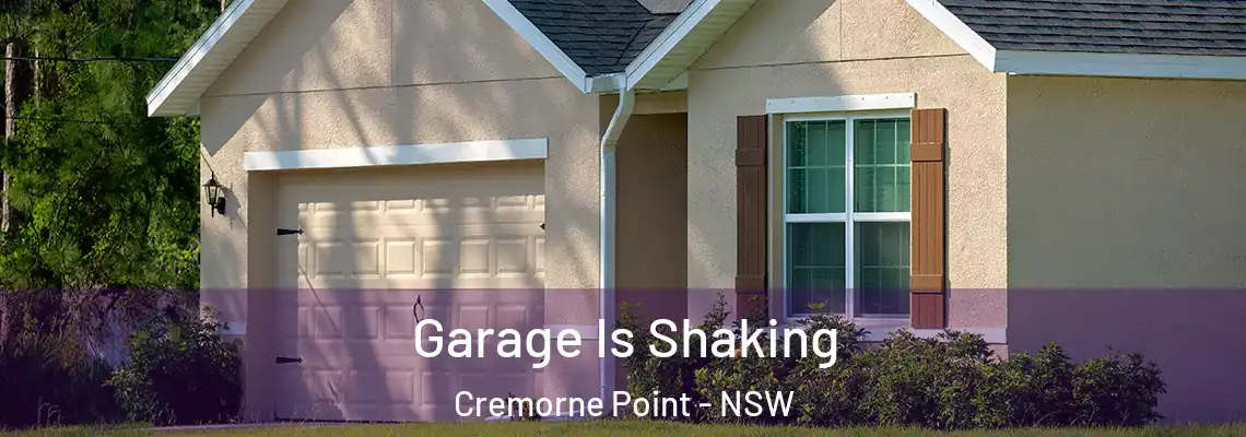 Garage Is Shaking Cremorne Point - NSW