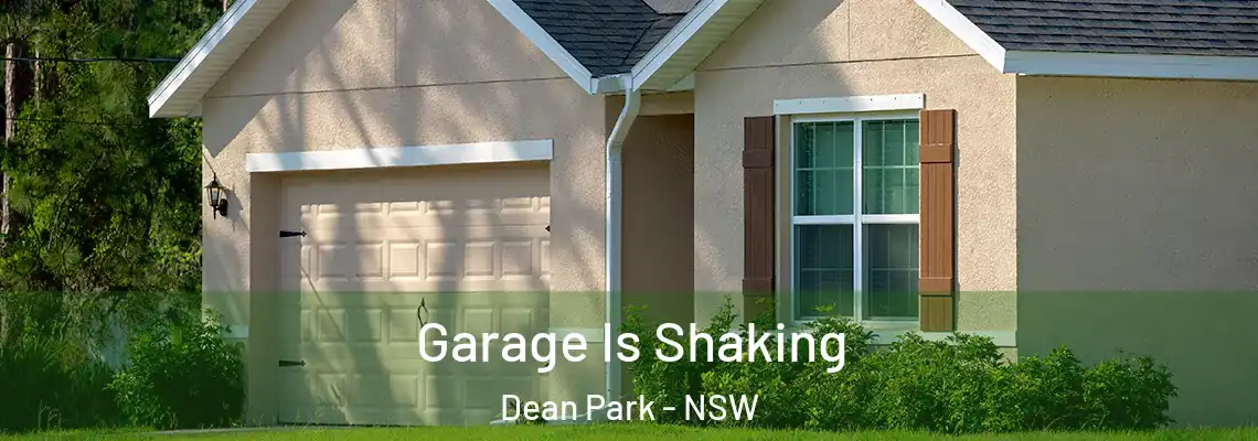 Garage Is Shaking Dean Park - NSW