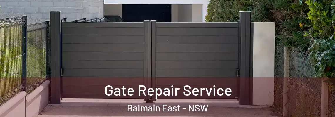 Gate Repair Service Balmain East - NSW