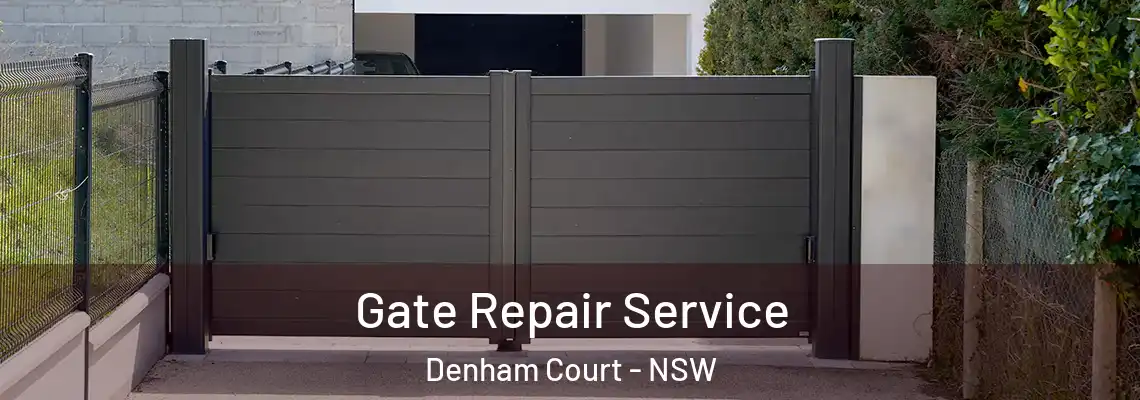  Gate Repair Service Denham Court - NSW