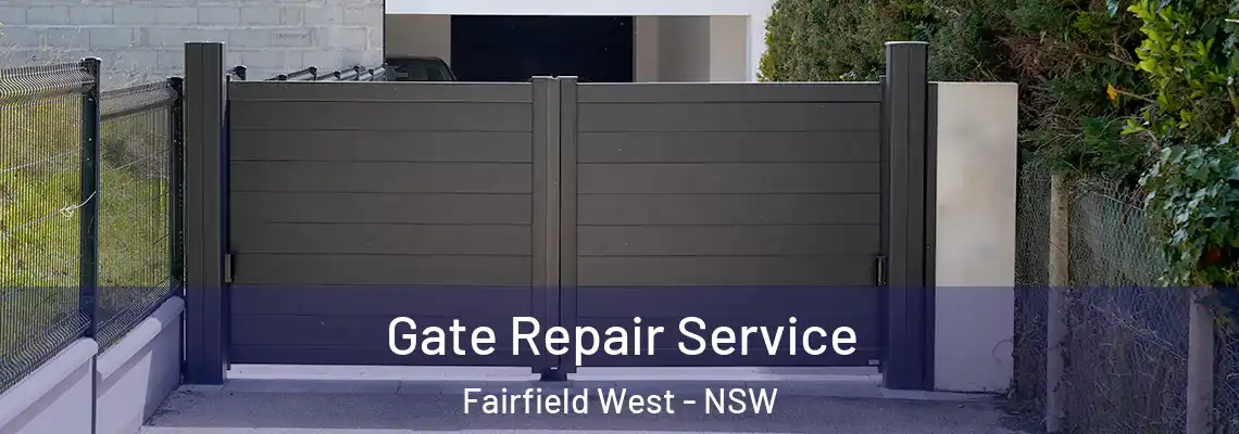 Gate Repair Service Fairfield West - NSW