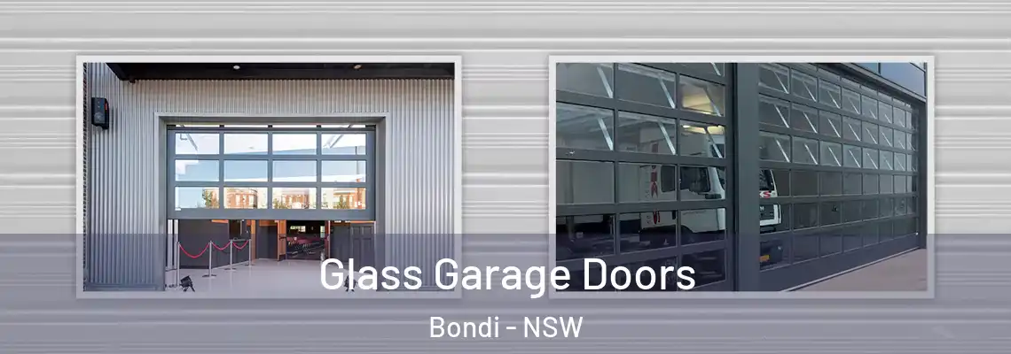 Glass Garage Doors Bondi - NSW