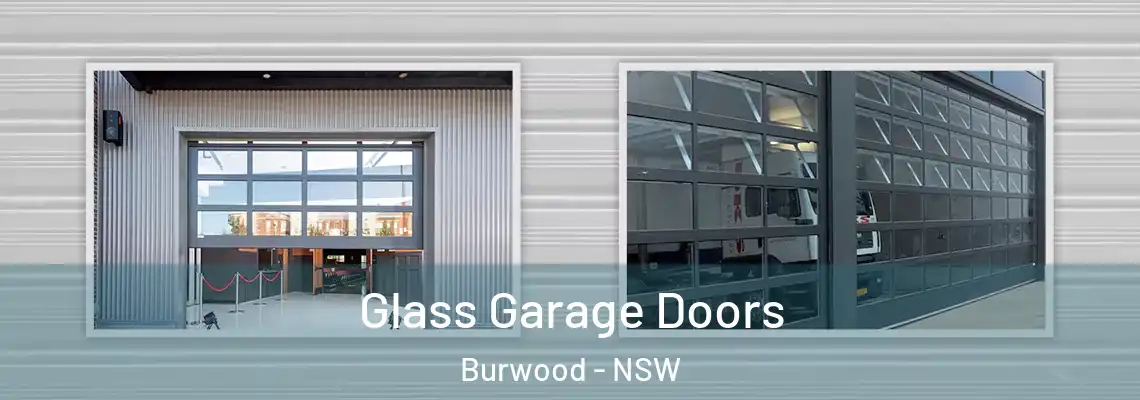 Glass Garage Doors Burwood - NSW