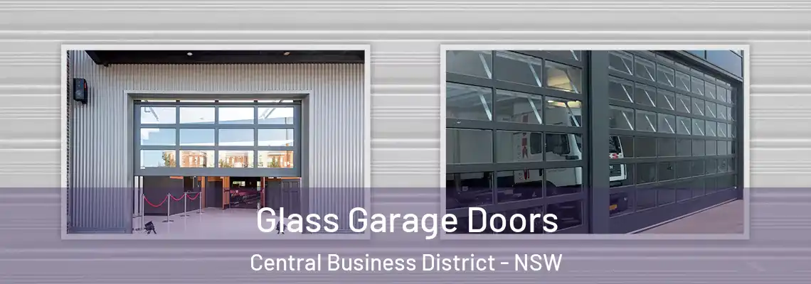 Glass Garage Doors Central Business District - NSW