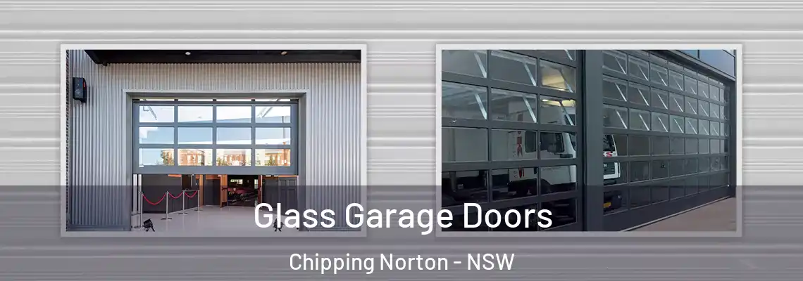 Glass Garage Doors Chipping Norton - NSW