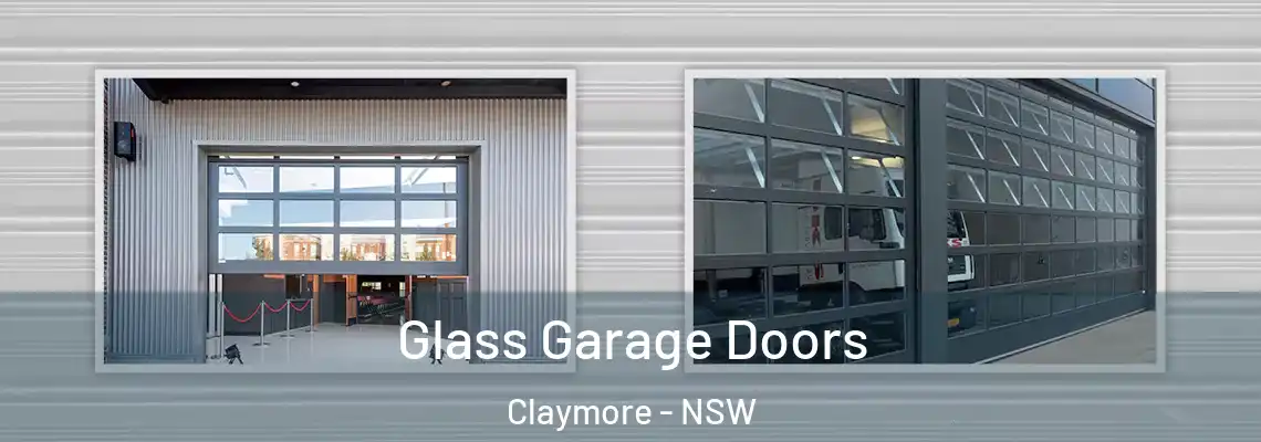 Glass Garage Doors Claymore - NSW