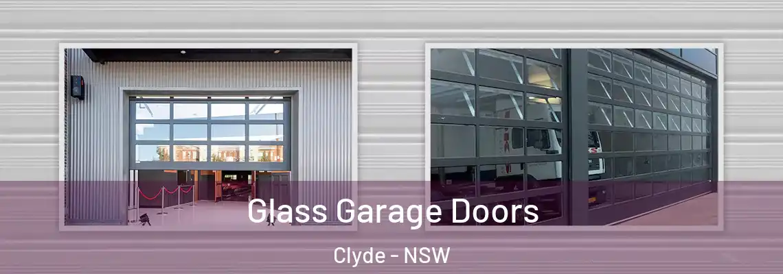  Glass Garage Doors Clyde - NSW