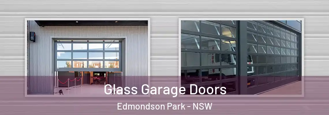 Glass Garage Doors Edmondson Park - NSW