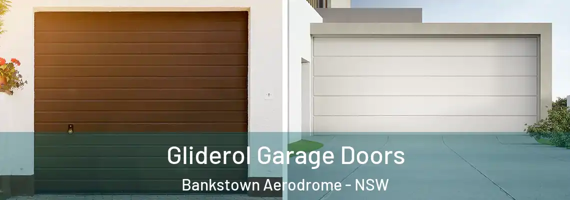 Gliderol Garage Doors Bankstown Aerodrome - NSW