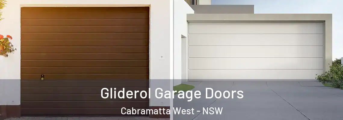 Gliderol Garage Doors Cabramatta West - NSW