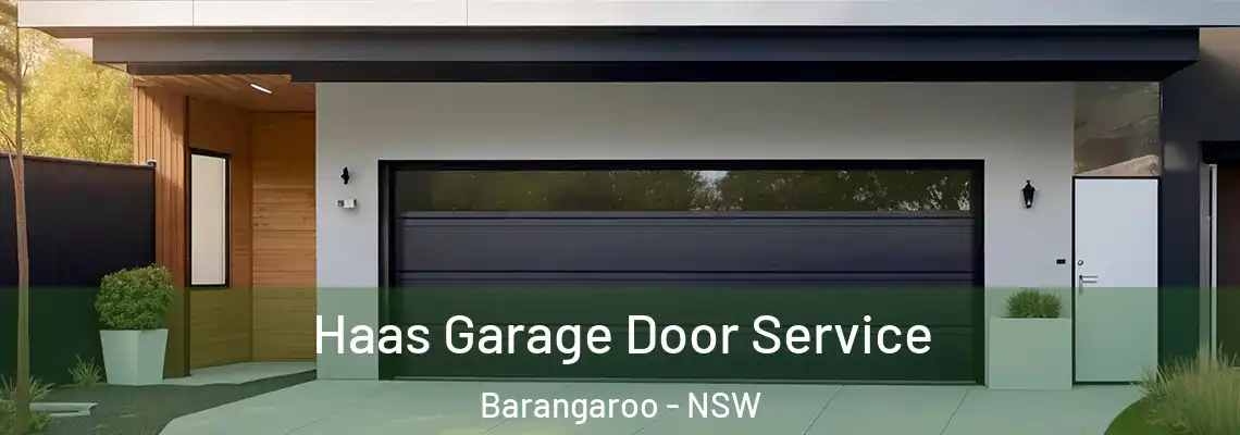 Haas Garage Door Service Barangaroo - NSW