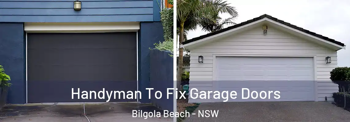 Handyman To Fix Garage Doors Bilgola Beach - NSW
