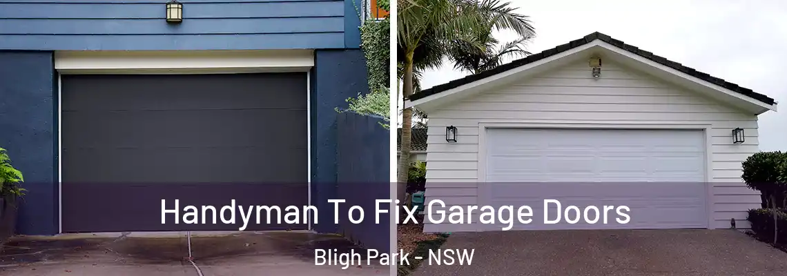  Handyman To Fix Garage Doors Bligh Park - NSW