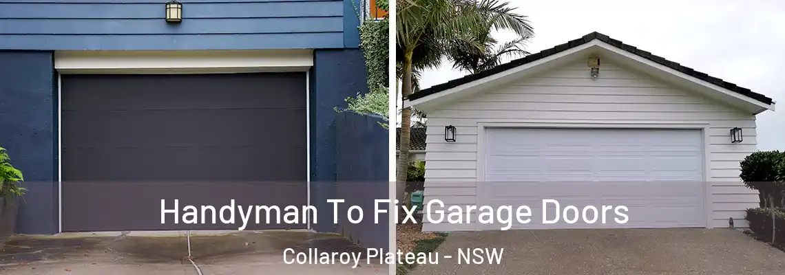 Handyman To Fix Garage Doors Collaroy Plateau - NSW