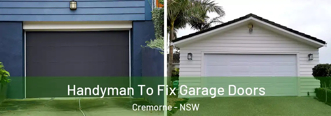 Handyman To Fix Garage Doors Cremorne - NSW